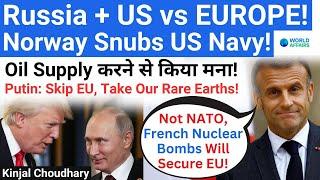 India's World In Making: US-Russia Alliance, EU's NATO Exit? Norway Oil! Mineral Deal! World Affairs