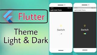 Flutter |17| Switch between Light and Dark Theme