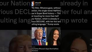 Donald Trump Hates On Rihanna Superbowl Performance #rihanna #donaldtrump #superbowl #nfl