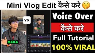 Pro Mini vlog edit kaise kare ? | Mini Vlog pe Voice Over kaise kare ? | Pro Mini Vlog kaise banaye