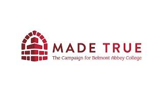 Made True: The Campaign for Belmont Abbey College