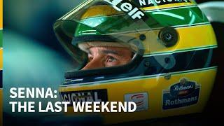 Ayrton Senna: The last weekend