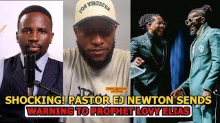SHOCKING! PASTOR EJ NEWTON SENDS WARNING TO PROPHET LOVY ELIAS #prophetlovyelias