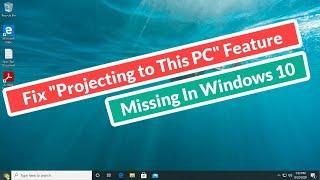 Fix "Projecting to This PC" Feature Missing In Windows 10