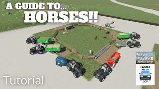 A Guide to Horses in Farming Simulator 19!!