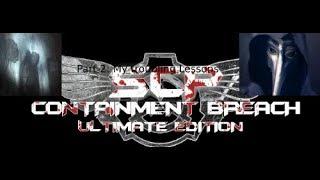 Dawn Of SCP Plays: (SCP Containment Breach: Ultimate Edition) (Part 2) SCP's Welcome Me.