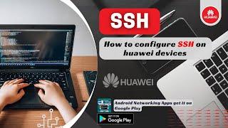 Configure SSH on Huawei Devices | Network Handbook