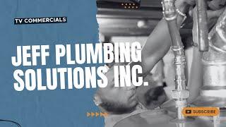 Jeffers Plumbing Solutions Inc. | TV Commercial