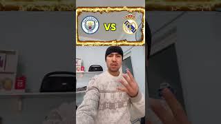 Manchester City VS Real Madrid