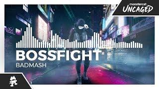 Bossfight - Badmash [Monstercat Release]