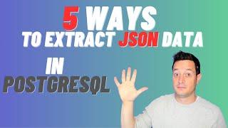 5 ways to extract JSON data in PostgreSQL