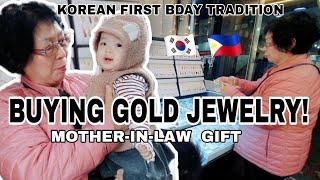 BUYING GOLDS FOR AHYUN FIRST BIRTHDAY  | KOREAN MOTHER-IN-LAW  GIFT | SANA ALL APO