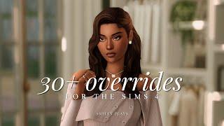 30+ overrides for realistic & aesthetic gameplay | the sims 4