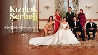 Kızılcık Şerbeti Dizi Müzikleri | Tutku