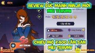 Huyền Thoại Nhẫn Giả - Review Sức Mạnh Ninja Mới MEI TERUMI, Chiêu Mộ X400 Lần Săn MEI TERUMI Éc Ô S