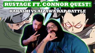 Rustage Ft. Connor Quest! KAKASHI VS AIZAWA RAP BATTLE Reaction