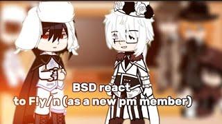 BSD react to F!y/n as a new pm member!