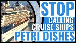 It's Time To Stop Calling Cruise Ships A Petri Dish.