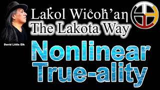 David Little Elk - Nonlinear True-ality #lakota #starknowledge #spirituality #peace #love #prayer