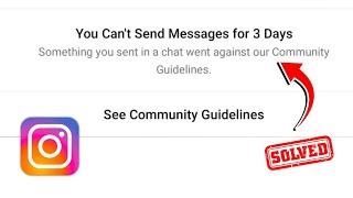You can't send message for 3 days instagram problem solution || 2024-25