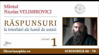 11 SF NICOLAE VELIMIROVICI - RASPUNSURI LA INTREBARILE LUMII DE AZI  - partea 11