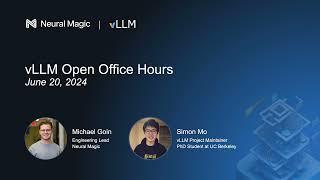 vLLM Office Hours - June 20, 2024