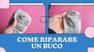 Come riparare un buco - Rammendo/Cucitura invisibile