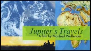 Jupiter's Travels - A Film By Manfred Waffender