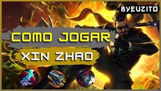 COMO JOGAR DE XIN ZHAO [ATUALIZADO] | League of Legends