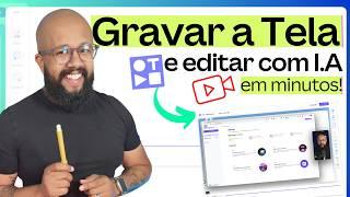 Como GRAVAR a tela do PC e Editar com I.A | TUTORIAL, VIDEOAULA, CURSOS