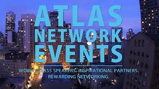 Inspiration for the worldwide freedom movement: Atlas Network Events