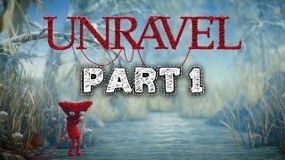 Unravel Gameplay Walkthrough Part 1 - THE FIRST LEVEL (Chapter 1)