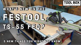 What's NEW on the Festool Tracksaw TS 55 FEQ