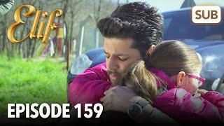 Elif Episode 159 | English Subtitle