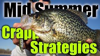 Mid Summer Crappie Strategies