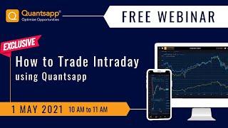 #Intraday Trading for Beginners using Quantsapp | Exclusive FREE Webinar