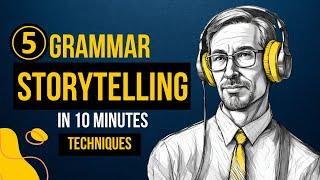 5 Storytelling Techniques in Grammar || Learn English Grammar || Graded Reader ( For beginners )