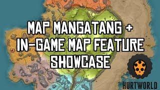 Mangatang & In-game Map Feature Showcase (ITEMV2) | HURTWORLD