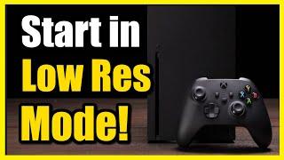 How to Start into Low Resolution Mode 480p on Xbox Series X|S (Fix Black Screen)