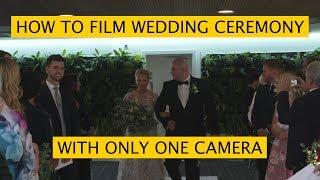 How To Film Wedding Ceremony With One Camera