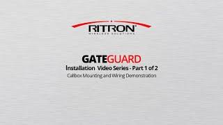 Ritron GateGuard Installation Video Series Part 1of 2 - Callbox Mounting and Wiring Demonstration