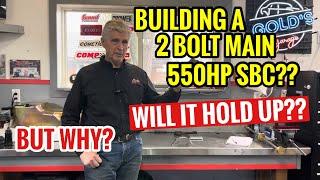 SBC Chevy Build - Do you need a 4 bolt main block?? Will a 2 bolt block work?? ￼