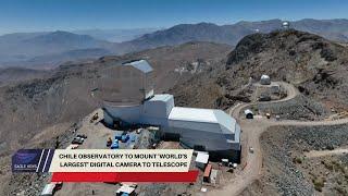 Chile observatory to mount 'world's largest' digital camera to telescope