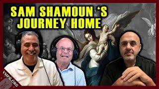 Sam Shamoun's Journey Home Conversion Story