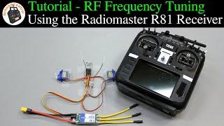 Tutorial - OpenTX RF Frequency Tuning with the Radiomaster TX16S & Radiomaster R81-D SBUS Receiver