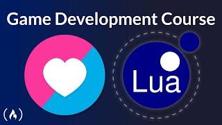 Game Development with LÖVE 2D and Lua – Full Course