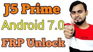 Samsung J5 Prime Android 7.0 Google Account Bypass | SM-G570F FRP Reset File | J5 Prime FRP Unlock