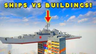 Dropping SHIPS onto BUILDINGS! Teardown