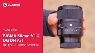 DER neue Porträt Standard? – Das SIGMA 50mm f/1.2 DG DN Art im Praxis-Test