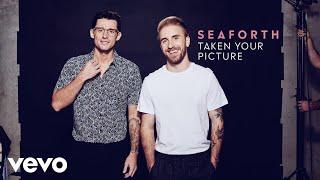 Seaforth - Taken Your Picture (Audio)